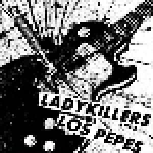 The Los Pepes + Ladykillers: The Ladykillers / Los Pepes (Split-7") - Bild 1