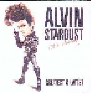 Alvin Stardust: Greatest & Latest (CD) - Bild 1