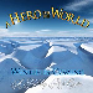 A Hero For The World: Winter Is Coming - A Holiday Rock Opera (CD) - Bild 1