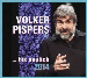 Volker Pispers: ... Bis Neulich 2014 (2-CD) - Bild 1