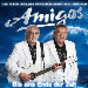 Die Amigos: Bis Ans Ende Der Zeit (CD) - Bild 1