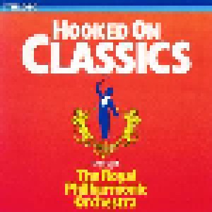 The Royal Philharmonic Orchestra: Hooked On Classics (CD) - Bild 1