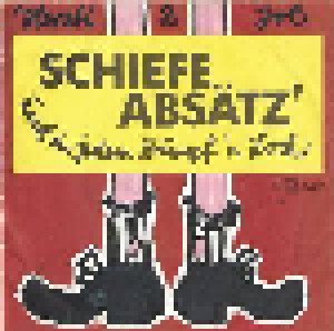 Horsti & Joe: Schiefe Absätz' Und In Jedem Strumpf Ein Loch (7") - Bild 1