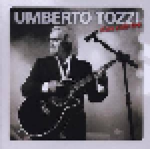 Cover - Umberto Tozzi: Non Solo Live