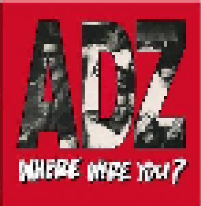 Cover - ADZ: Where Were You?