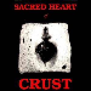 Cover - Crust: Sacred Heart Of Crust