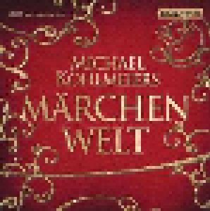 Cover - Michael Köhlmeier: Michael Köhlmeiers Märchenwelt