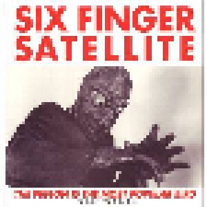 Cover - Six Finger Satellite: Pigeon Is The Most Popular Bird - Idiot Version, The