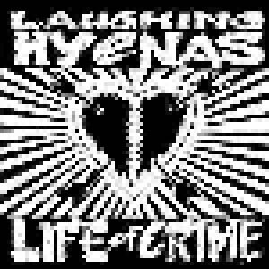 Cover - Laughing Hyenas: Life Of Crime