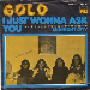 Cover - Gold: I Just Wonna Ask You