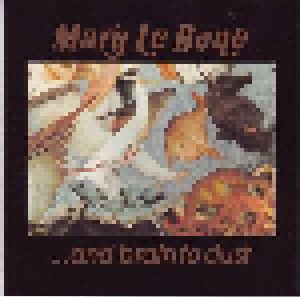 Mary Le Bone: ... And Brain To Dust (CD) - Bild 1