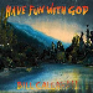Bill Callahan: Have Fun With God (CD) - Bild 1
