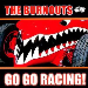 Cover - Burnouts, The: Go Go Racing