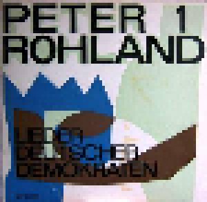 Peter Rohland: Lieder Deutscher Demokraten (LP) - Bild 1