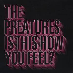 The Preatures: Is This How You Feel? (10") - Bild 1