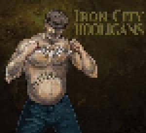 Cover - Iron City Hooligans: Iron City Hooligans