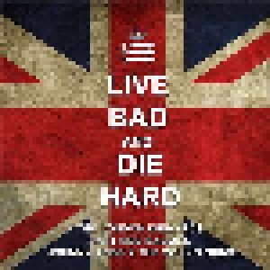 East End Badoes + London Diehards, The + Johnny Asbo & The Young Guns: Live Bad And Die Hard (Split-LP) - Bild 1