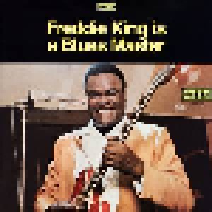Cover - Freddie King: Freddie King Is A Blues Master