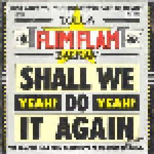 Tolga "Flim Flam" Balkan: Shall We Do It Again (Yeah! Yeah!) (7") - Bild 2