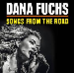 Cover - Dana Fuchs: Songs From The Road