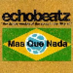 Echobeatz: Mas Que Nada (Single-CD) - Bild 1