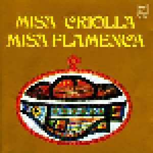 Cover - Ariel Ramírez: Misa Criolla / Misa Flamenca