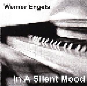 Cover - Werner Engels: In A Silent Mood