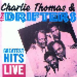 Cover - Charlie Thomas & The Drifters: Greatest Hits Live