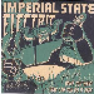 Imperial State Electric: What You Want / How Can You Do It Baby (7") - Bild 1