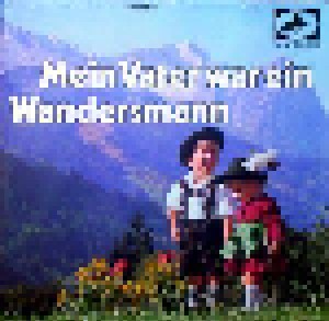 Cover - Kleine Biggi, Die: Mein Vater War Ein Wandersmann