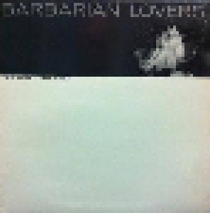 Barbarian Lovers: The Fatal Embrace (LP) - Bild 1