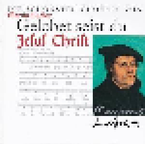 Cover - Balthasar Resinarius: Gelobet Seist Du, Jesu Christ - Die Schönsten Choräle Von Martin Luther