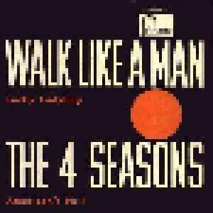 Cover - Four Seasons, The: Walk Like A Man