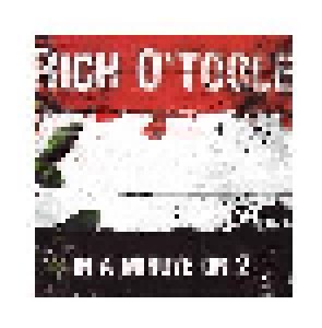 Cover - Rich O'Toole: In A Minute Or 2