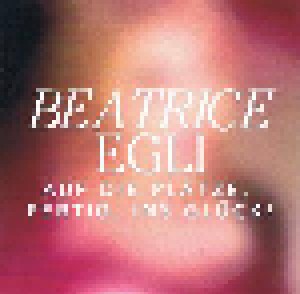 Beatrice Egli: Auf Die Plätze, Fertig, Ins Glück! (Promo-Single-CD) - Bild 1