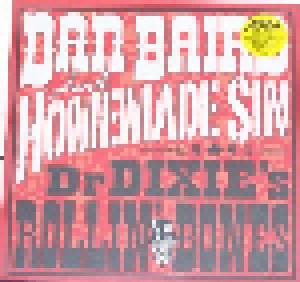 Dan Baird & Homemade Sin: Dr Dixie´s Rollin´bones (LP) - Bild 1