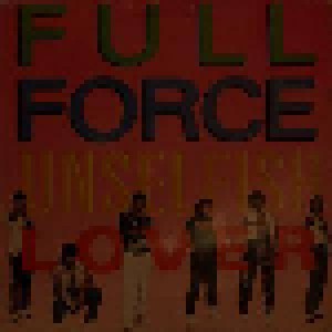 Cover - Full Force: Unselfish Lover