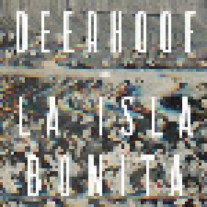 Cover - Deerhoof: Isla Bonita, La
