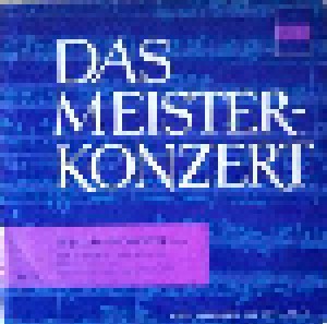 Pjotr Iljitsch Tschaikowski: Konzert Für Klavier Und Orchester Nr. 1 B-Moll Op. 23/Meisterkonzert (LP) - Bild 1