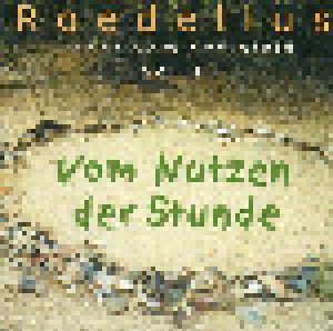 Roedelius: Lieder Vom Steinfeld Vol. 1 - Vom Nutzen Der Stunde (CD) - Bild 1