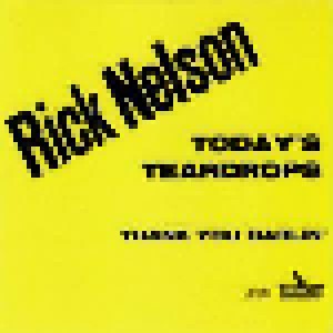 Ricky Nelson: Today's Teardrops (7") - Bild 1