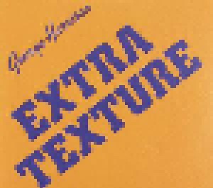 George Harrison: Extra Texture (Read All About It) (CD) - Bild 1