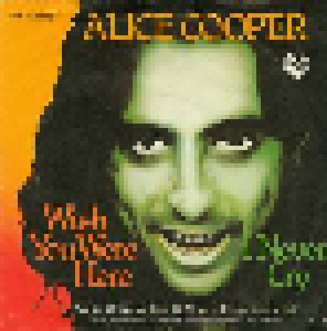 Alice Cooper: Wish You Were Here (7") - Bild 1