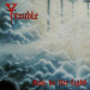 Trouble: Run To The Light (LP) - Bild 1