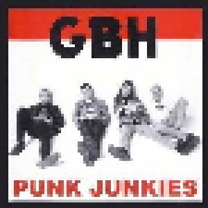 GBH: Punk Junkies (CD) - Bild 1