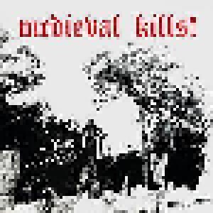 Medieval: Medieval Kills! (LP) - Bild 1