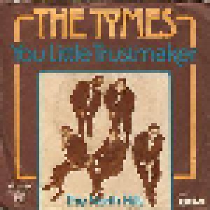 The Tymes: You Little Trustmaker (7") - Bild 1