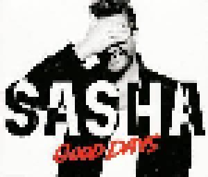 Sasha: Good Days (Single-CD) - Bild 1