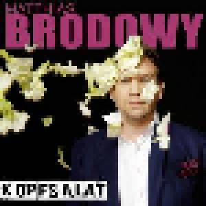 Matthias Brodowy: Kopfsalat (CD) - Bild 1