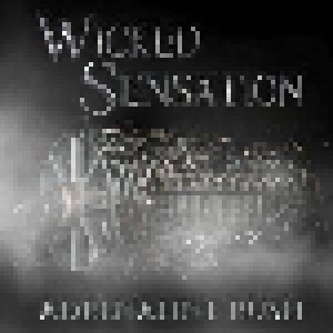 Wicked Sensation: Adrenaline Rush (CD) - Bild 1